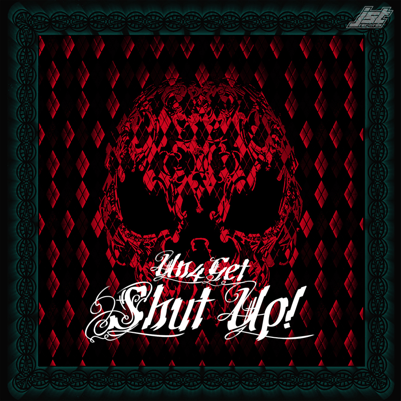 Un4get "Shut Up!" EP