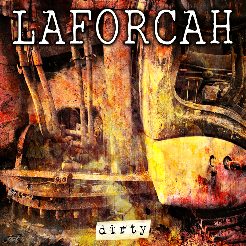 Laforcah "Dirty" EP